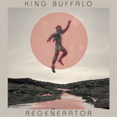 KING BUFFALO-Regenerator