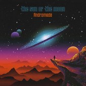 THE SUN OR THE MOON-Andromeda