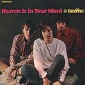 TRAFFIC-Heaven Is in Your Mind