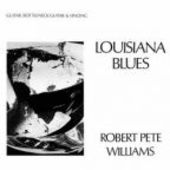 WILLIAMS, ROBERT PETE-Louisiana Blues