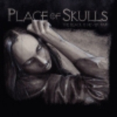 PLACE OF SKULLS-The Black Is Never Far