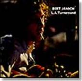 JANSCH, BERT-L.A. Turnaround