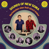 SOUNDS OF NEW SOMA-Nachdenken über Rolf-Ulrich Kaiser