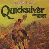 QUICKSILVER MESSENGER SERVICE-Happy Trails