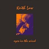 LAW, KEITH-Eyes In The Wind