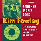 FOWLEY, KIM-Another Man's Gold