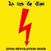 LA IRA DE DIOS-Apus Revolution Rock