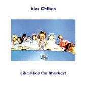 CHILTON, ALEX-Like flies on sherbert