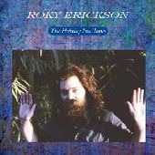 ERICKSON, ROKY-The Holiday Inn tapes