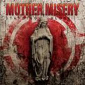 MOTHER MISERY-Standing Alone