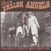 FALLEN ANGELS-Great Society Sucks-Halloween 1968