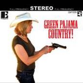 GREEN PAJAMAS-Green Pajama Country