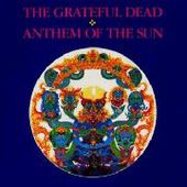 GRATEFUL DEAD-Anthem Of The Sun