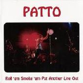 PATTO-Roll 'em Smoke 'em Put Another Line Out