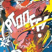 DEVIANTS-Ptooff! (splatter)