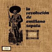 LA REVOLUCION DE EMILIANO ZAPATA-s/t