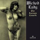 WICKED LADY-The Axemen Cometh