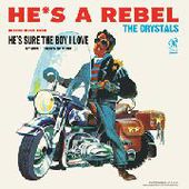 CRYSTALS-He's A Rebel