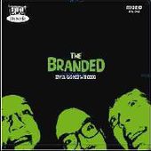 BRANDED-Evil Gone Wrong
