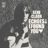 CLARK, GENE-Echoes/I Found You