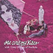 ME AND MY KITES-The Band/Isis Adventure