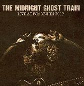 MIDNIGHT GHOST TRAIN-Live At Roadburn