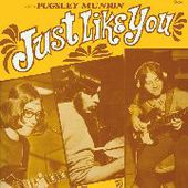 PUGSLEY MUNION-Just Like You