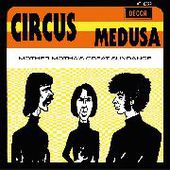 CIRCUS (NL)-Medusa/Mother Motha's...