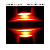 FAUBERT, SHANE-Line In The Sand