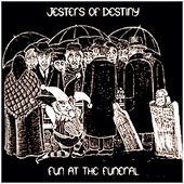 JESTERS OF DESTINY-Fun at the funeral