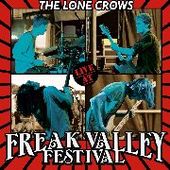 LONE CROWS-Live At Freak Valley