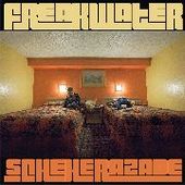 FREAKWATER-Scheherazade