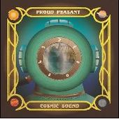 PROUD PEASANT-Cosmic Sound