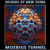 SOUNDS OF NEW SOMA-Moebius Tunnel