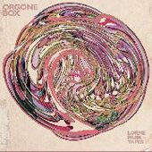 ORGONE BOX-Lone Park Tapes