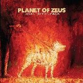 PLANET OF ZEUS-Loyal To The Pack