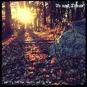 US AND THEM-Fading The Dwindling Sun