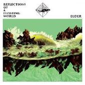 ELDER-Reflections Of A Floating World