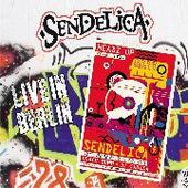 SENDELICA-Live In Berlin