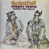 SPOOKY TOOTH FT. MIKE HARRISON-The Last Puff