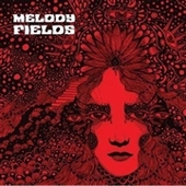 MELODY FIELDS-s/t