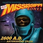 MISSISSIPPI BONES-2600 AD: And Other Astonishing Tales (black)