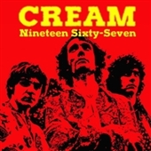 CREAM-Nineteen Sixty-Seven