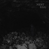 NEST EGG-Nothingness Is Not A Curse