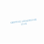 JACQUELINE, CRYSTAL-Live