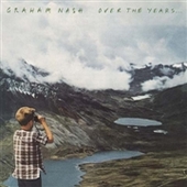 NASH, GRAHAM-Over The Years