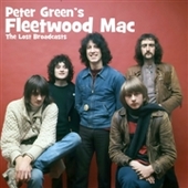 GREEN, PETER 'S FLEETWOOD MAC-The Lost Broadcasts