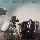 SECRET OYSTER-Straight To The Krankenhaus