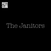 JANITORS-Fuzz Club Sessions