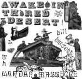 BISSETT, BILL & THE MANDAN MASSACRE-Awake In Th' Red Desert